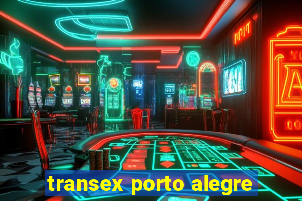transex porto alegre